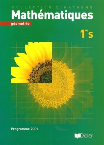 Livrenpoche : Manuel élève 1ère S : Géométrie - Alain Lanoëlle - Livre