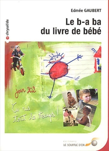 Livrenpoche : Le b-a ba du livre de bébé - Edmée Gaubert - Livre