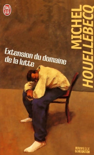 Livrenpoche : Extension du domaine de la lutte - Michel Houellebecq - Livre