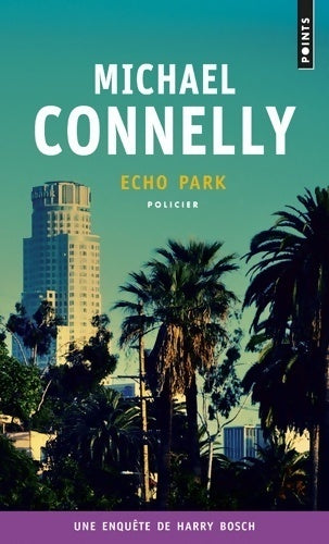 Livrenpoche : Echo park - Michael Connelly - Livre