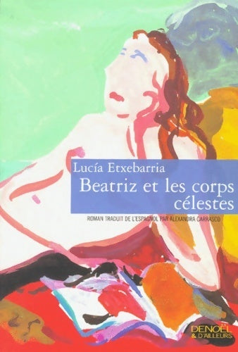 Livrenpoche : Beatriz et les corps célestes - Lucìa Etxebarrìa - Livre