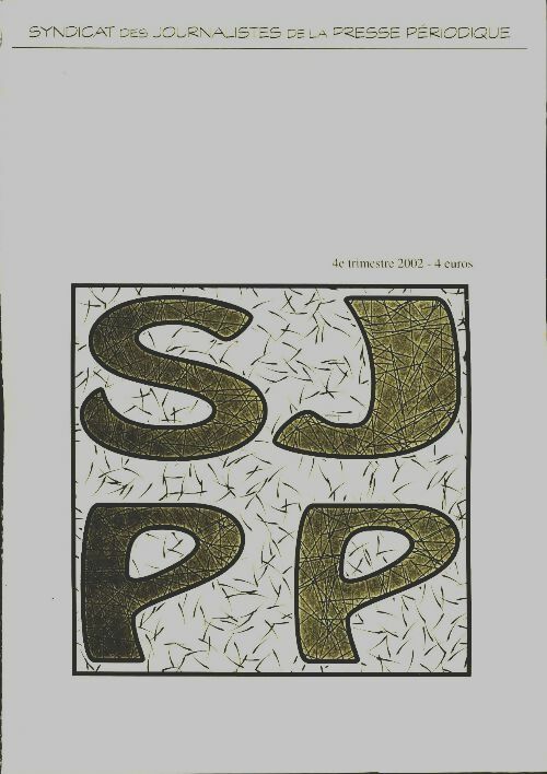 Livrenpoche : Syndicat des journalistes de la presse périodique 4ème trimestre 2002 - Collectif - Livre