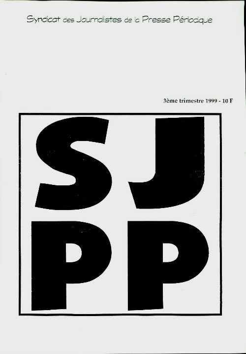 Livrenpoche : Syndicat des journalistes de la presse périodique 23ème trimestre 1999 - Collectif - Livre