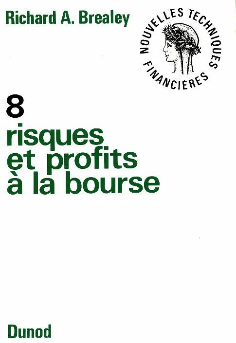 Livrenpoche : Nouvelles techniques financières Tome VIII : Risques et profits à la bourse - Richard Brealey - Livre