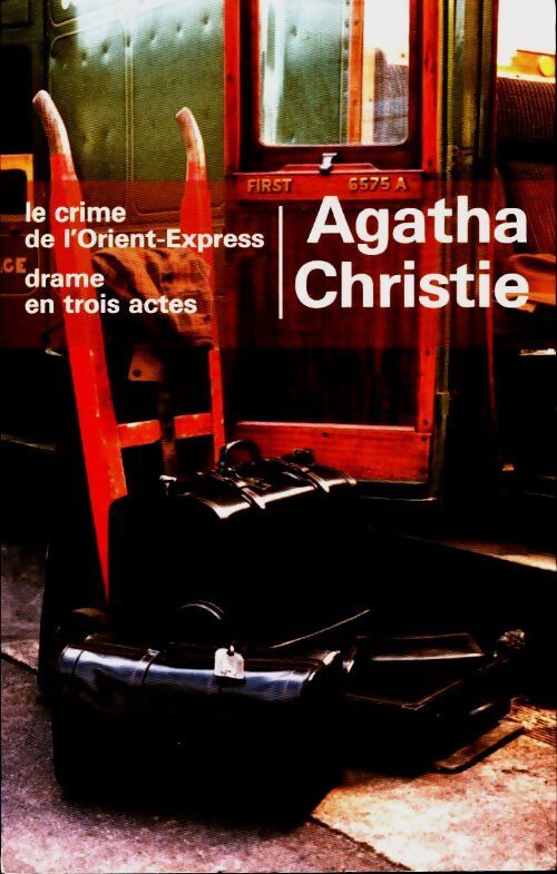 Livrenpoche : Le crime de l'orient express / Drame en trois actes - Agatha Christie - Livre