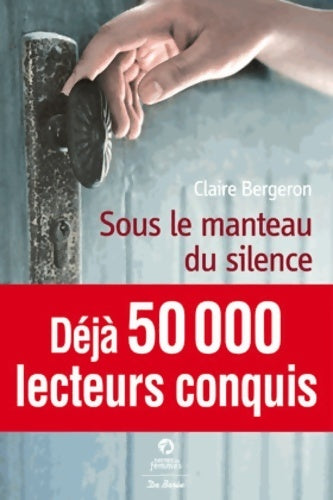 Livrenpoche : Sous le manteau du silence - Claire Bergeron - Livre