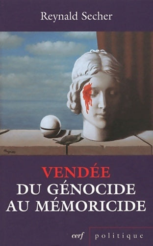 Livrenpoche : Vendée du génocide au mémoricide - Reynald Secher - Livre