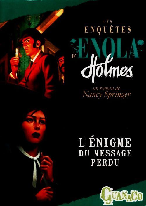 Les enquêtes d'Enola Holmes Tome V : L'énigme du message perdu - Raphaël Gauthey - Livre