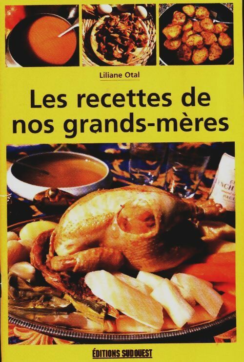 Livrenpoche : Les recettes de nos grands-mères - Liliane Otal - Livre