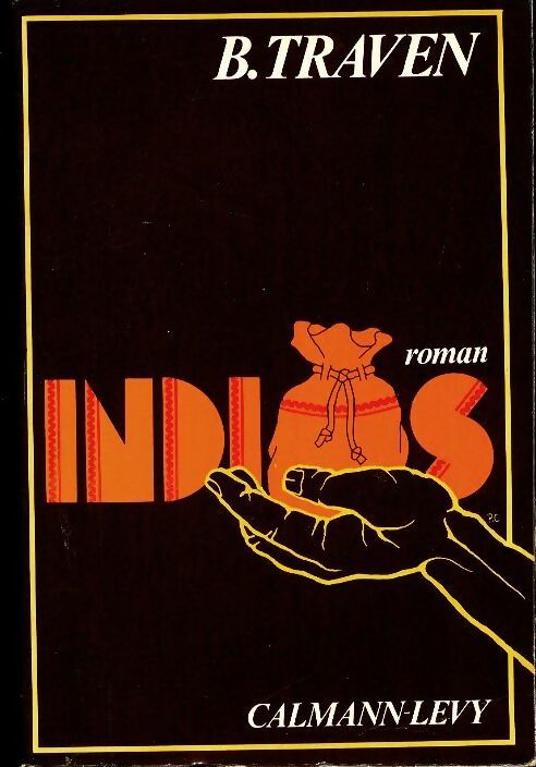 Livrenpoche : Indios - B. Traven - Livre