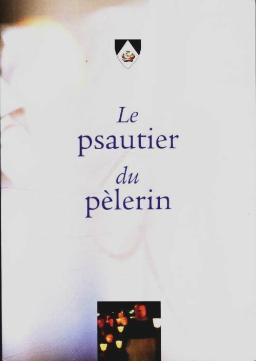 Livrenpoche : Le psautier du pèlerin - Collectif - Livre
