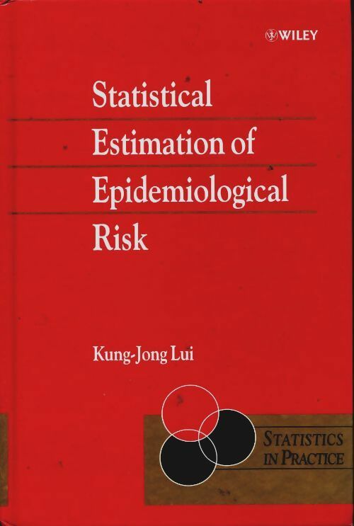 Livrenpoche : Statistical estimation of epidemiological risk - Kung-Jong Lui - Livre