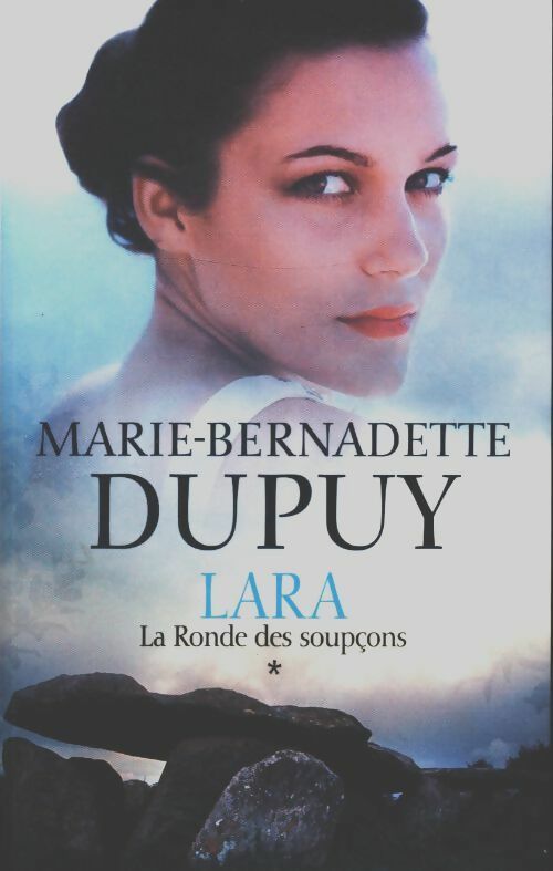 Livrenpoche : Lara Tome I : La ronde des soupçons - Marie-Bernadette Dupuy - Livre