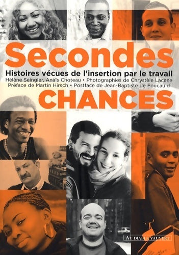 Livrenpoche : Secondes chances. Histoires vécues de l'insertion par le travail - Collectif - Livre
