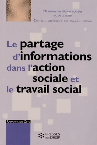 Livrenpoche : Le partage d'informations dans l'action sociale et le travail social - Collectif - Livre