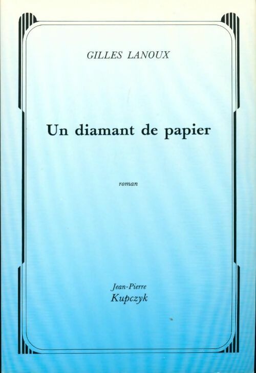 Livrenpoche : Un diamant de papier - Gilles Lanoux - Livre