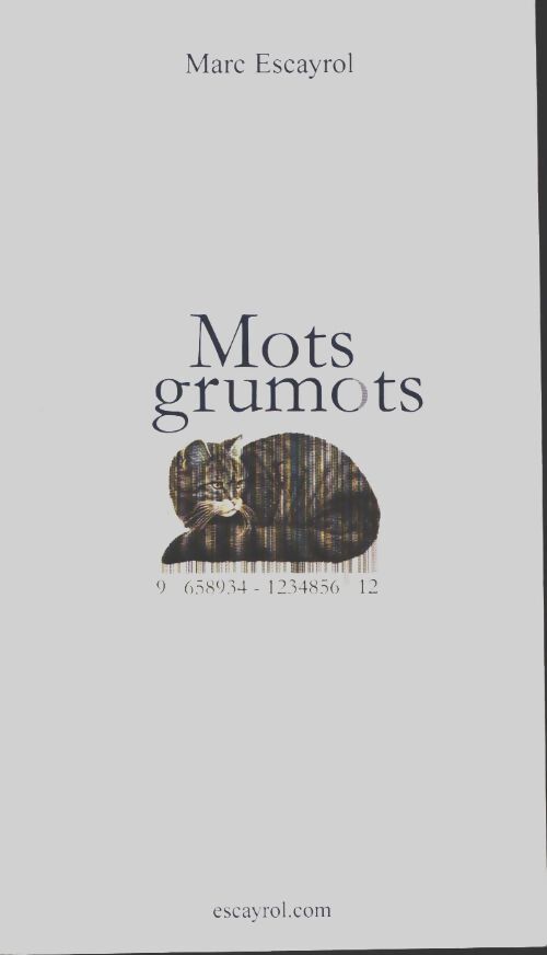 Livrenpoche : Mots grumots - Marc Escayrol - Livre