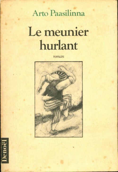 Livrenpoche : Le meunier hurlant - Arto Paasilinna - Livre