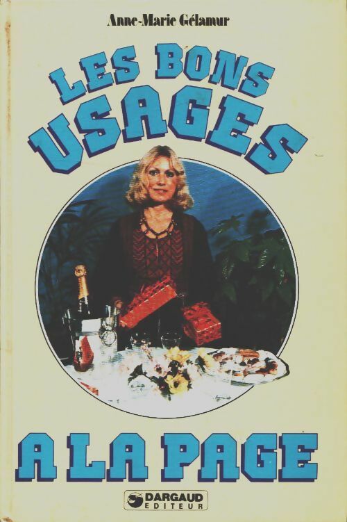 Livrenpoche : Les bons usages à la page - Anne-Marie Gélamur - Livre
