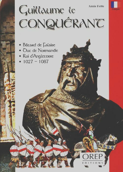 Livrenpoche : Guillaume le conquérant - Annie Fettu - Livre