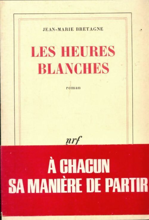 Livrenpoche : Les heures blanches - Jean-Marie Bretagne - Livre