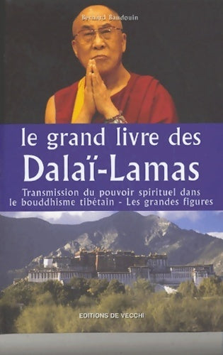 Livrenpoche : Le grand livre des Dalaï-Lamas - Bernard Baudouin - Livre