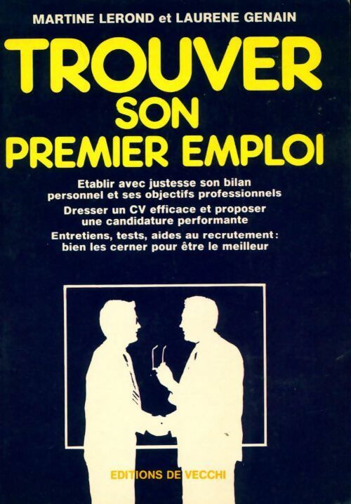 Livrenpoche : Trouver son premier emploi - Laurène Genain, Martine Lerond - Livre
