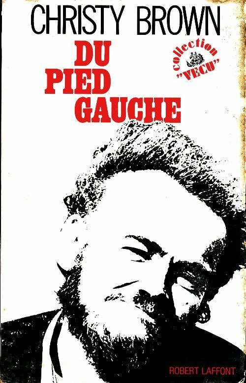 Livrenpoche : Du pied gauche - Christy Brown - Livre