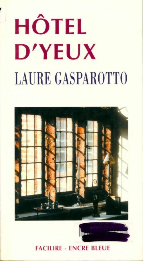 Livrenpoche : Hôtel d'Yeux - Laure Gasparotto - Livre