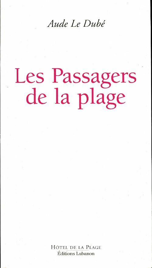 Livrenpoche : Les passagers de la plage - Aude Le Dubé - Livre