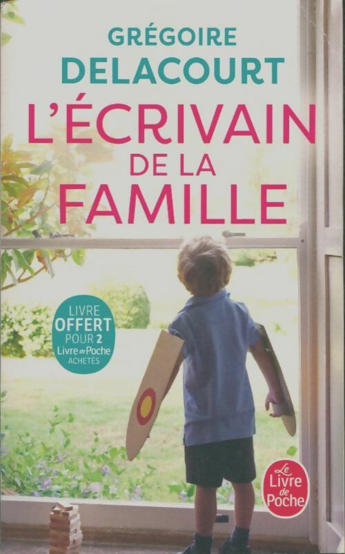 Livrenpoche : L'écrivain de la famille - Grégoire Delacourt - Livre