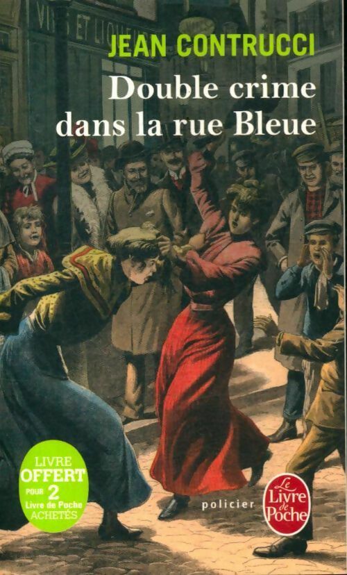 Livrenpoche : Double crime dans la rue bleue - Jean Contrucci - Livre