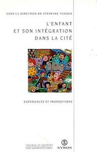 Livrenpoche : Enfant et son intégration dans la cité - Stéphane Tessier - Livre