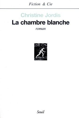 Livrenpoche : La chambre blanche - Christine Jordis - Livre