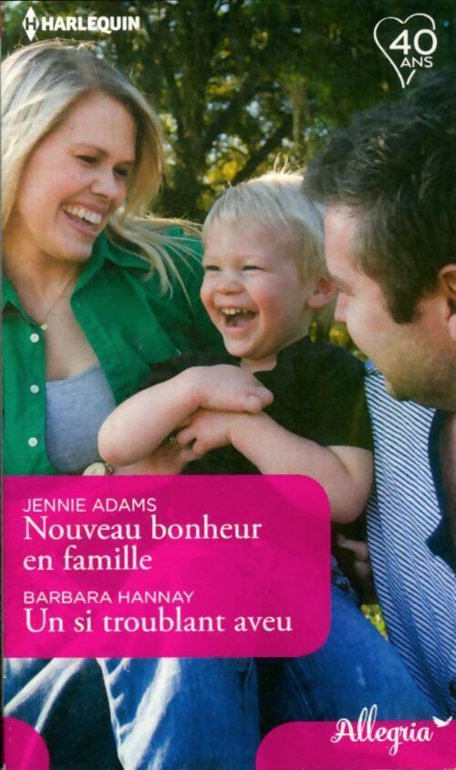 Livrenpoche : Nouveau bonheur en famille/ Un si troublant aveu - Barbara Hannay, Jennie Adams - Livre