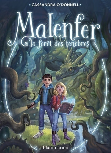 Livrenpoche : Malenfer Tome I : La forêt des ténèbres - Cassandra O'Donnell - Livre