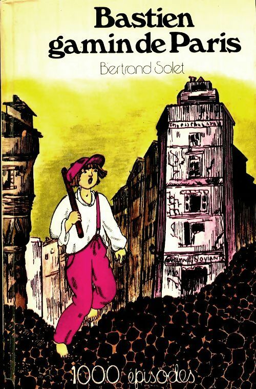 Livrenpoche : Bastien, gamin de Paris - Bertrand Solet - Livre