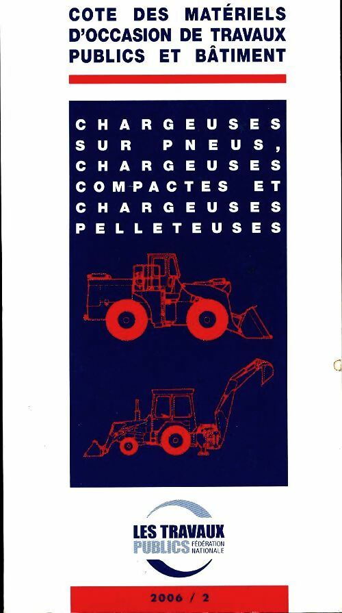 Livrenpoche : Chargeuses sur pneus, chargeuses compactes et chargeuses pelleteuses - Collectif - Livre