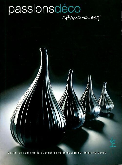 Livrenpoche : Passions déco grand ouest 2007/2008 - Collectif - Livre