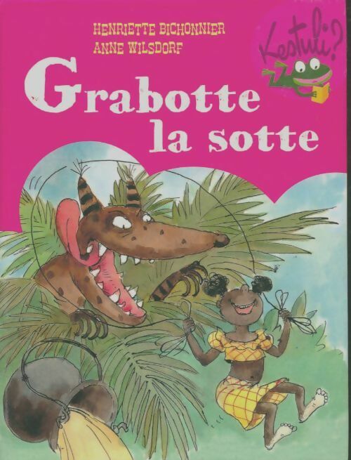 Livrenpoche : Grabotte la sotte - Henriette Bichonnier - Livre