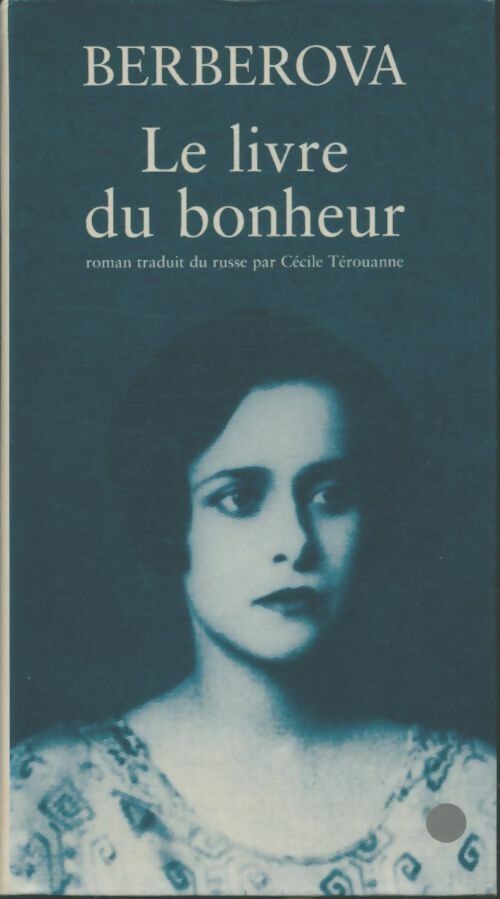 Livrenpoche : Le livre du bonheur - Nina Berberova - Livre