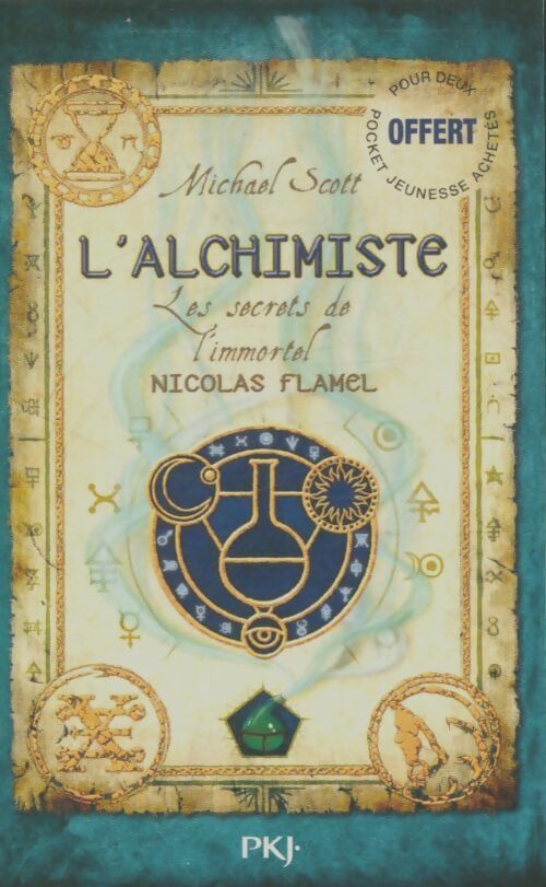 Livrenpoche : Les secrets de l'immortel Nicolas Flamel Tome I : L'alchimiste - Michael Scott - Livre