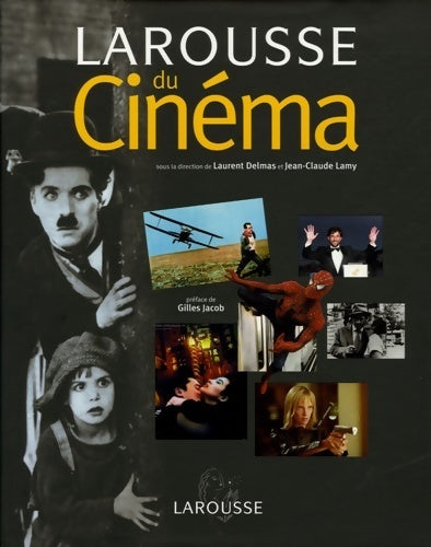 Livrenpoche : Larousse du cinéma - Laurent Delmas - Livre