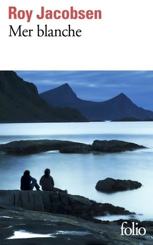 Mer blanche - Roy Jacobsen - Livre
