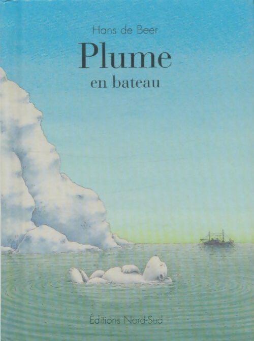 Livrenpoche : Plume en bateau - Hans De Beer - Livre