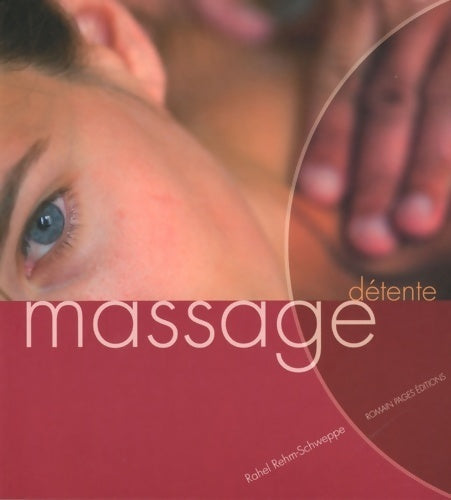 Massages détente - Rahel Rehm-Schweppe - Livre