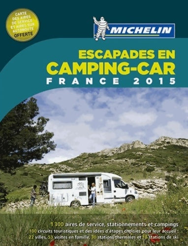 Livrenpoche : Escapades en camping-car France 2015 - Collectif - Livre