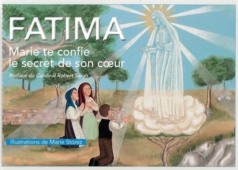 Livrenpoche : Fatima. Marie te confie le secret de son coeur - Collectif - Livre