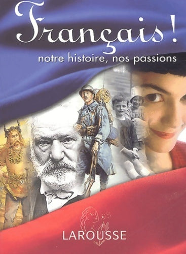 Livrenpoche : Français ! : Notre histoire, nos passions - Carl Aderhold - Livre