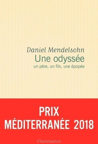 Livrenpoche : Une odyssée. Un père, un fils, une épopée - Daniel Mendelsohn - Livre